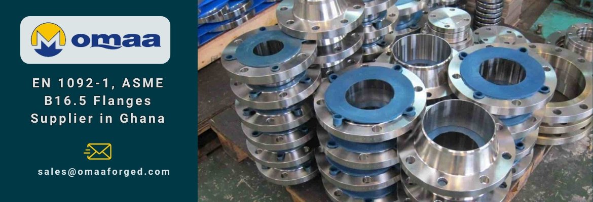 EN 1092-1, ASME B16.5 Flanges Supplier in Ghana EN 1092-1, ASME B16.5 Flanges Supplier in Ghana